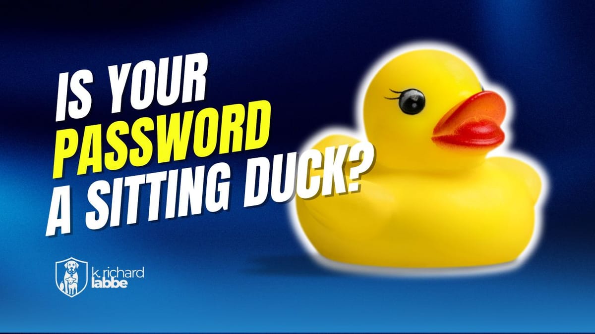 Is Your Password a Sitting Duck?