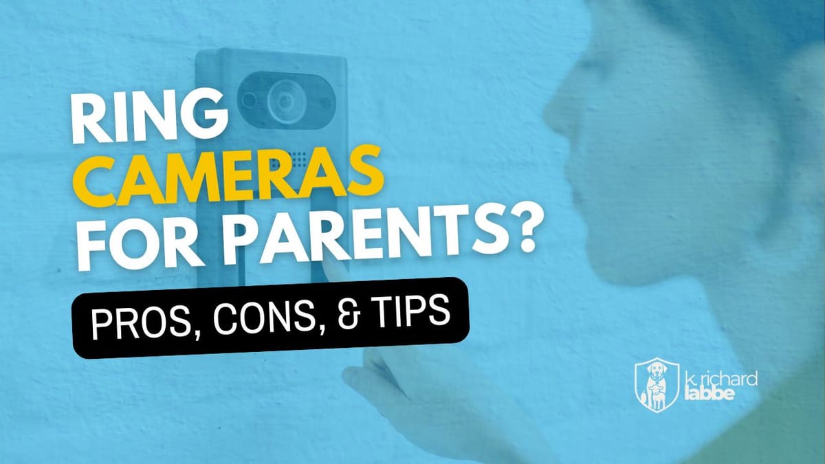 Should My Parent Have a Ring Camera? Pros, Cons, and Tips