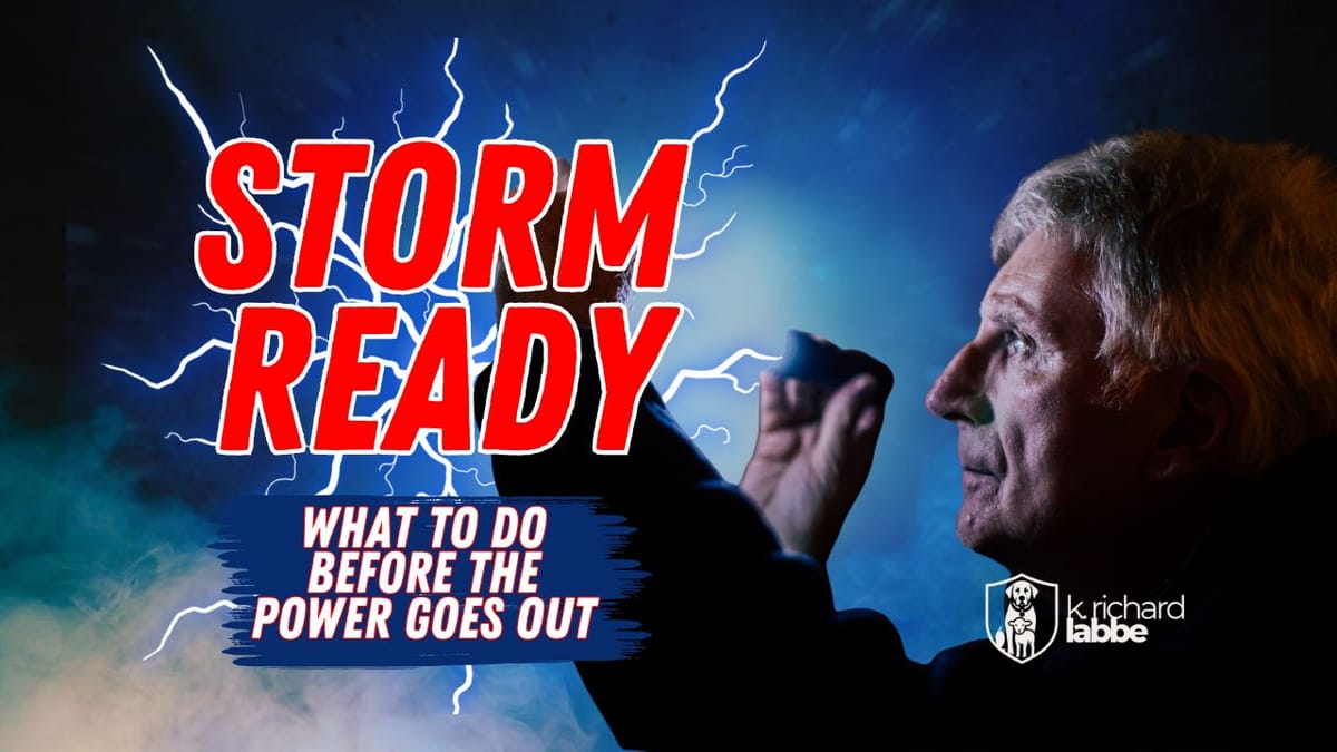 Storm-Ready: What to Do Before the Power Goes Out
