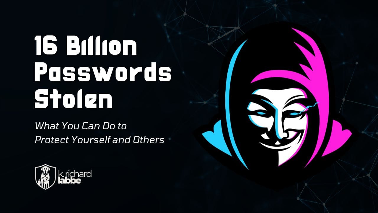 16 Billion Passwords Leaked: What You Need to Know and Do Next