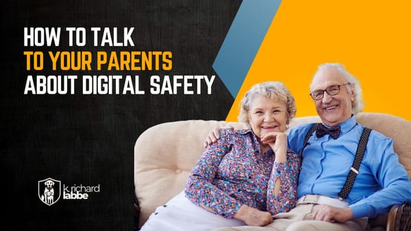 How to Talk to Your Parents About Staying Safe in a Digital World