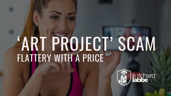 The “Art Project” Scam: Flattery with a Price
